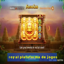 royal plataforma de jogos